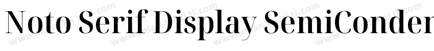 Noto Serif Display SemiCondensed Me字体转换